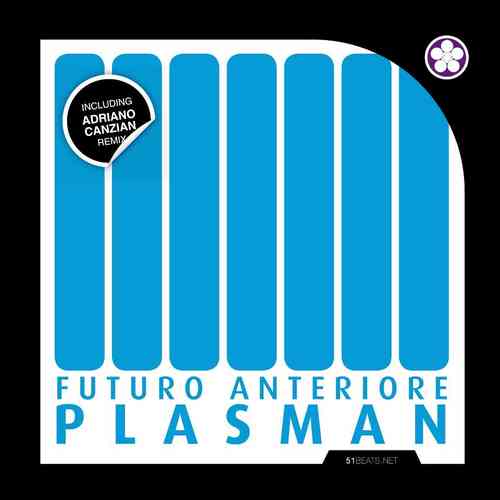 Plasman: Futuro Anteriore (extended)