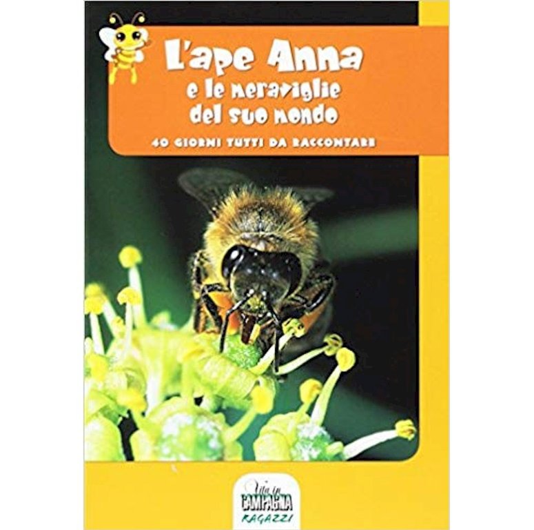 L'ape Anna e le meraviglie del suo mondo