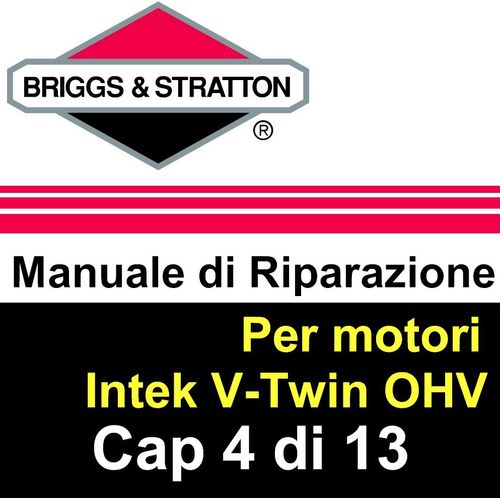 Manuale di Riparazione Briggs&Stratton Intek V 4 Reg