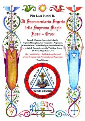 Il Sacramentario Segreto della Suprema Magia dei Rosa+Croce