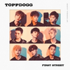TOPPDOGG ALBUM VOL.1 - FIRST STREET+Poster in Tubo