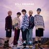 Still Dreaming [Limited Edition / Type B](ALBUM+DVD)