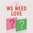 STAYC : 3° Mini Album - WE NEED LOVE