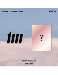 MAMAMOO 12° Mini Album - MIC ON (1Takes)