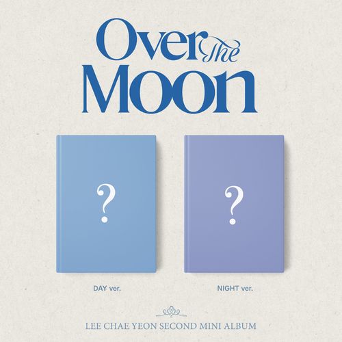 LEE CHAEYEON 2nd Mini Album - Over The Moon