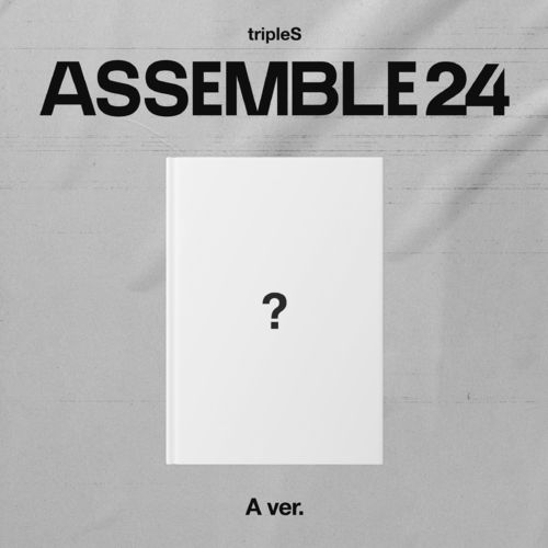 tripleS 1st Full Album - ASSEMBLE24