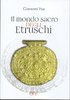 Il Mondo Sacro degli Etruschi
