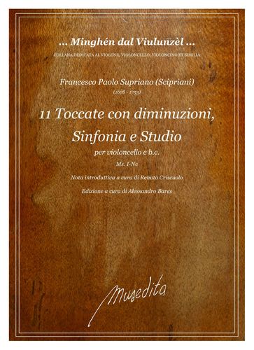 F.P.Supriano (Scipriani) - 11 Toccate con diminuzioni, 1 Sinfonia e 1 Studio per violoncello e b.c.